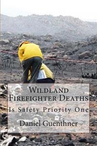 Wildland Firefighter Deaths