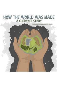How The World Was Made - A Cherokee Story