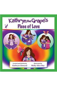 Kathryn the Grape's Piece of Love