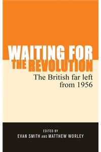 Waiting for the Revolution