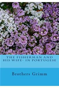 The Fisherman and his Wife- in Portugese
