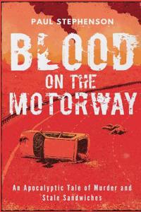 Blood on the Motorway