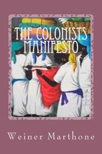 The Colonists Manifesto