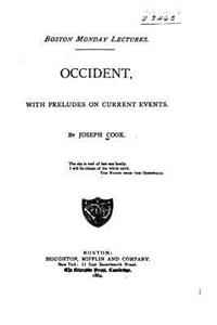 Occident, with Preludes on Current Events