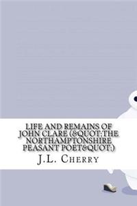 Life and Remains of John Clare (
