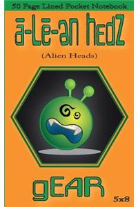 a-Le-en Hedz (Alien Heads) gEAR 50 Page Lined Pocket Notebook