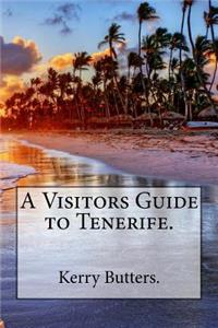 Visitors Guide to Tenerife.