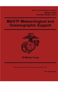 Marine Corps Reference Publication MCRP 2-10B.6 (Formerly MCWP 3-35.7) MAGTF Meteorological and Oceanographic Support 2 May 2016