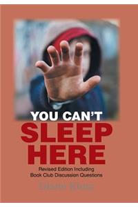 You Can't Sleep Here
