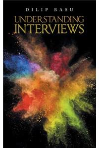 Understanding Interviews