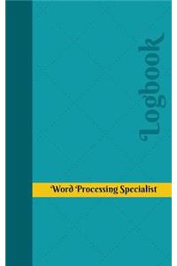 Word Processing Specialist Log