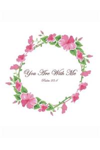 You Are with Me Psalm 23