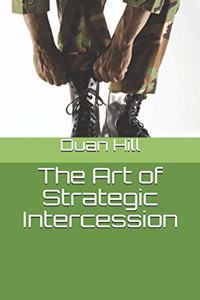 Art of Strategic Intercession