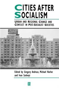 Cities After Socialism