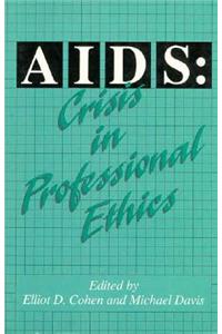 Aids: Crisis in Professional Ethics