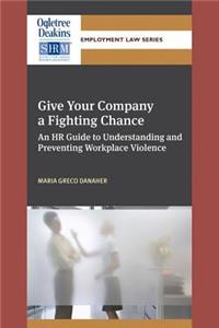 Give Your Company a Fighting Chance