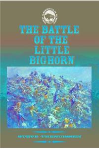 The Battle of the Little Bighorn
