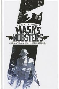 Masks & Mobsters Volume 1