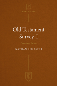 Old Testament Survey I