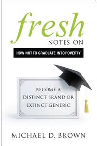 Fresh Notes on How Not to Graduate Into Poverty