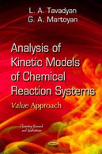 Analysis of Kinetic Models of Chemical Reaction Systems. Value Approach