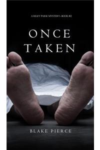 Once Taken (a Riley Paige Mystery--Book #2)