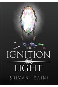 The Ignition of Light