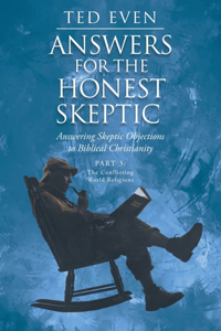 Answers for the Honest Skeptic