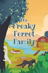 Freaky Ferret Family