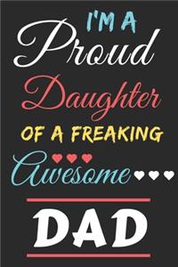 I'm A Proud Daughter Of A Freaking Awesome dad