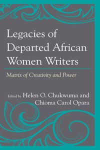 Legacies of Departed African Women Writers