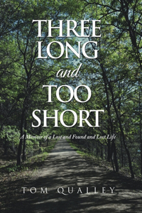 Three Long and Too Short