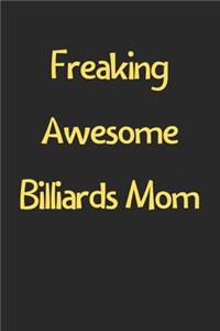Freaking Awesome Billiards Mom