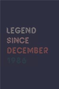 Legend Since December 1986 Notebook Birthday Gift