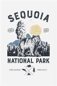 Sequoia National Park Since 1890 Preserve Protect