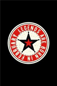 Legends Are Born In February