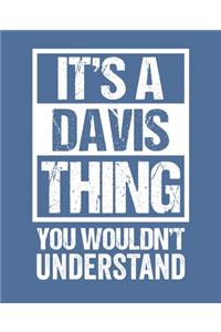 It's A Davis Thing - You Wouldn't Understand