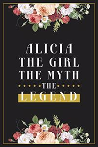 Alicia The Girl The Myth The Legend