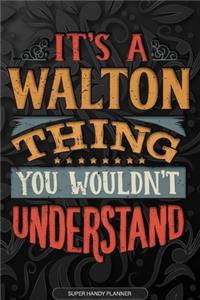 Its A Walton Thing You Wouldnt Understand
