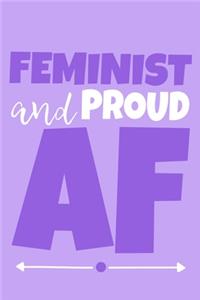 Feminist And Proud AF