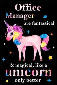 Office Manager are fantastical & magical, like a unicorn only better, employee appreciation notebook