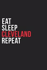 Eat Sleep Cleveland Repeat