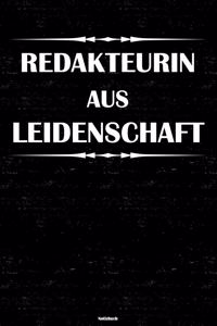 Redakteurin aus Leidenschaft Notizbuch