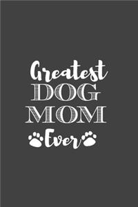 Greatest Dog Mom Ever