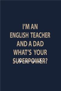 I'm an English teacher and a Dad what's your superpower