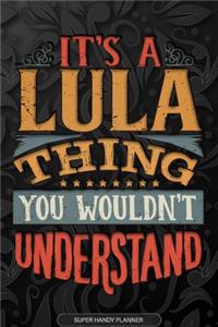 It's A Lula Thing You Wouldn't Understand