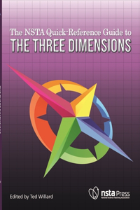 Nsta Quick-Reference Guide to the Three Dimensions