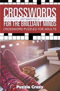 Crosswords For The Brilliant Minds (Get Smart Vol 2)