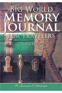 Big World Memory Journal for Travelers Vintage Edition