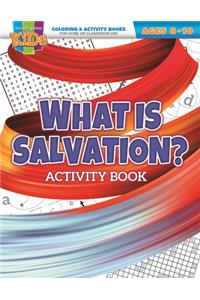 What Is Salvation? Activity Book